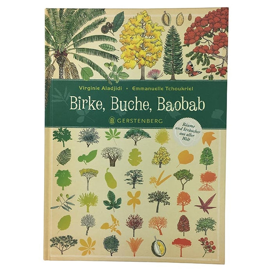 Birke, Buche, Baobab. Bäume und Sträucher aus aller Welt